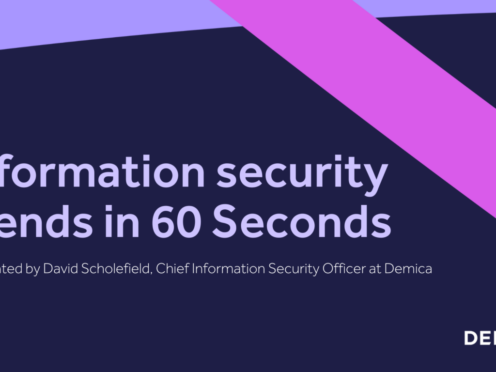 Information security trends in 60 seconds